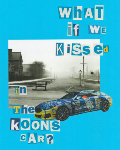 What-If-We-Kissed-in-the-Koons-Car_1_WEB